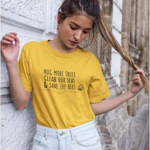 Hug More Trees Clean Our Seas & Save The Bees Tshirt Women Streetwear Aesthetic Slogan T-shirt Girl Cotton Summer Tops Drop Ship
