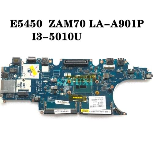I3-5010U For Dell Latitude E5450 Laptop Motherboard ZAM70 LA-A901P CN-07YWD9 7YWD9 mainboard 100%TEST