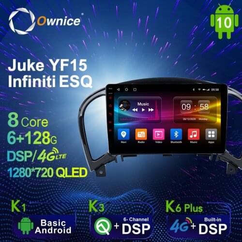 6G+128G Ownice Android 10.0 Car Radio GPS for Nissan Juke YF15 Infiniti ESQ Navi Setreo System with 4G LTE DSP SPDIF 1280*720