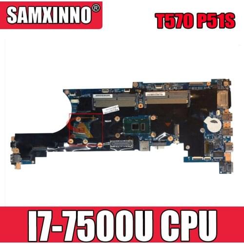 Akemy 448.0AB06.0011 Motherboard For Lenovo Thinkpad T570 P51S Notebook Motherboard CPU I7 7500U DDR4 100% Test Work