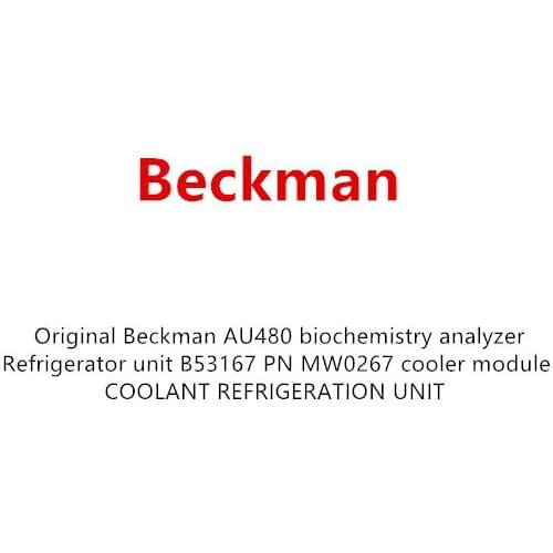 Original Beckman AU480 biochemistry analyzer Refrigerator unit B53167 PN MW0267 cooler module COOLANT REFRIGERATION UNIT