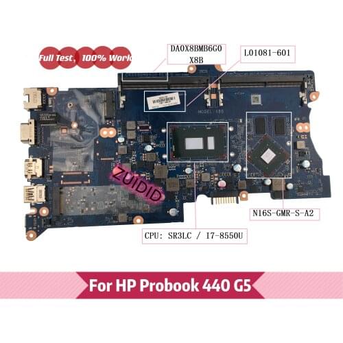 L01081-601 DA0X8BMB6G0 X8B For HP ProBook 430 G5 440 G5 Laptop motherboard L01081-001 with i7-8550U N16S-GMR-S-A2 2GB DDR4