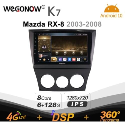 K7 Ownice 6G Ram 128G Rom Android 10.0 Car radio setero for Mazda RX-8 2003 - 2008 Auto Audio 360 Panorama Optical 5G Wifi