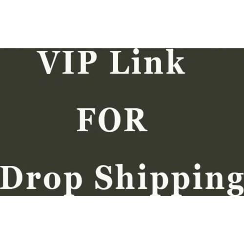 VIP link for drop shipping