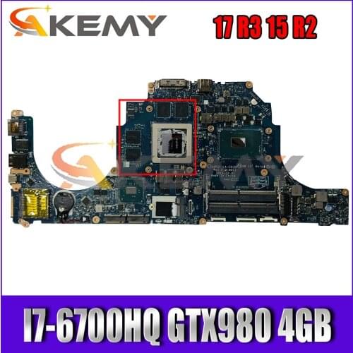 CN-0YHXY4 0YHXY4 YHXY4 For DELL Alienware 17 R3 15 R2 Notebook Motherboard AAP21 LA-C912P MB With I7-6700HQ CPU GTX980 4GB Test