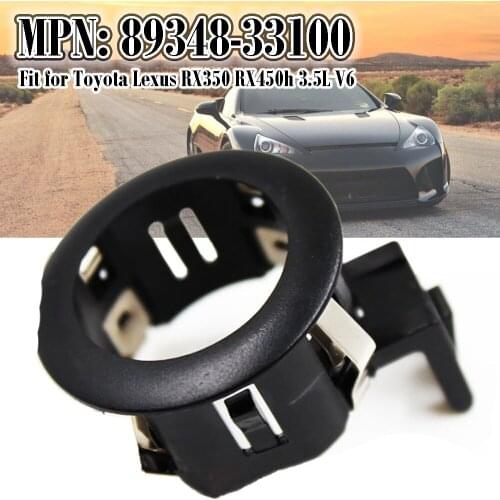 1x 89348-33100-C0 PDC Parking Sensor Retainer Fit for Lexus RX350 RX450h 3.5L V6 2013 2014 Car Black Parking Sensor Retainer