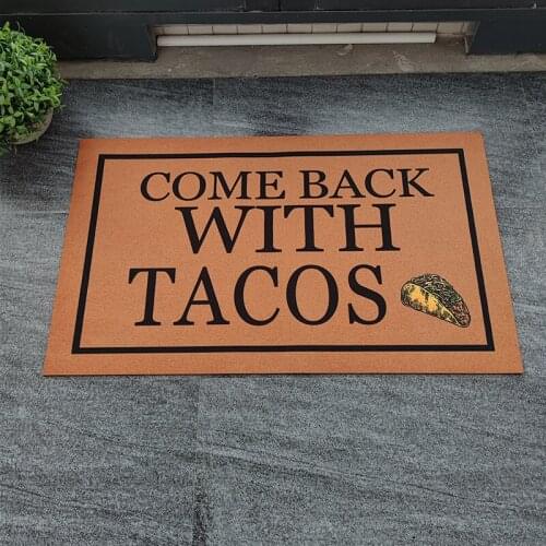 Welcome Mat Funny Custom Doormat for Entrance Door Mat for Hallway Come Back with Tacos Printed Non Slip Carpet Floor Rug