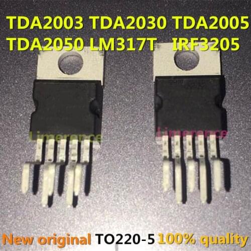10PCS TDA2003 TDA2030 TDA2005 TDA2050 LM317T IRF3205 Transistor TO-220 TO220
