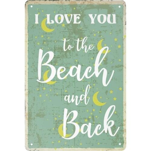 Tin Sign - Wall Retro Art Decoration - I LOVE YOU TO THE BEACH AND BACK - Living Room Bathroom Bedroom Garage Bar Supermarket Fa