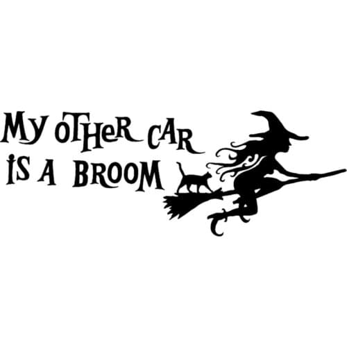 My Other Car Is A Broom Funny Car Sticker Vinyl Decal Silver/black Car Auto Stickers for Car Bumper Window 28cm*10cm