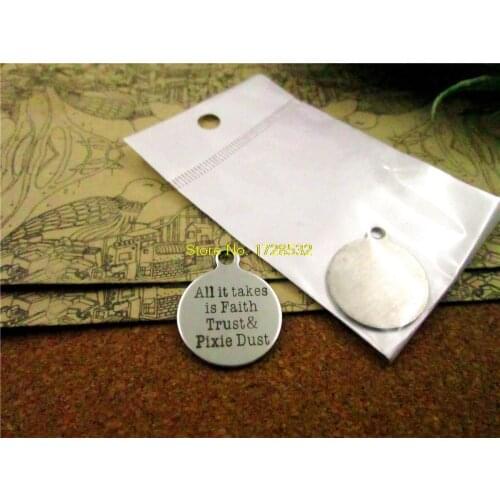10pcs-stainless steel Charms "All it takes is Faith Trust Pixie Dust" Pendants for necklace/bracelet/keychain DIY jewelry