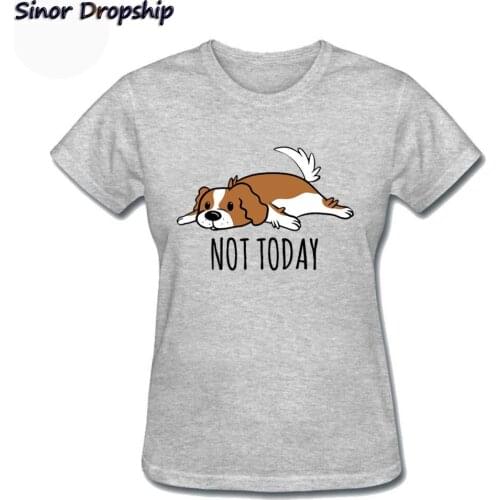 Cavalier King Charles Spaniel Not Today T Shirt Carton Womens Custom Women Casual Home Womens Girls Lady Black Tee Shirts