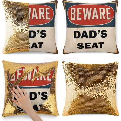 Dads Seat-Beware Rustic Sign Sequin Pillowcase Throw Pillow Case 40cmX40cm Dad Father Dads Seat Couch Sofa Beware Sign Metal Re