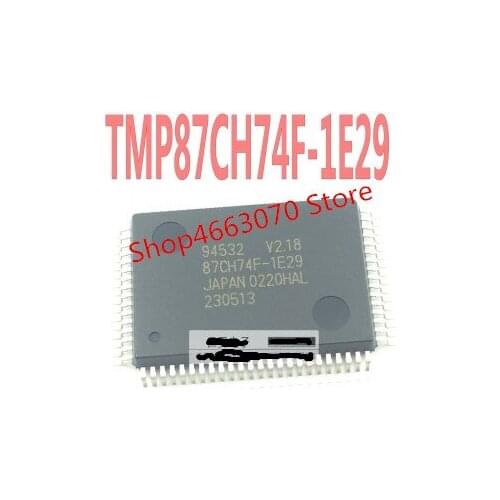 TMP87CH74F-1E29 87CH74F-1E29 QFP New Ones