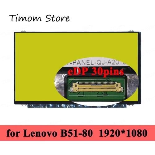 FOR LENOVO B51-80 80LM 15.6 Laptop Slim 30pin TN LCD Display HD N156BGE-EA2 B156XTN04.6 NT156WHM-N22 FHD B156HTN03.8 N156HGE-EAB