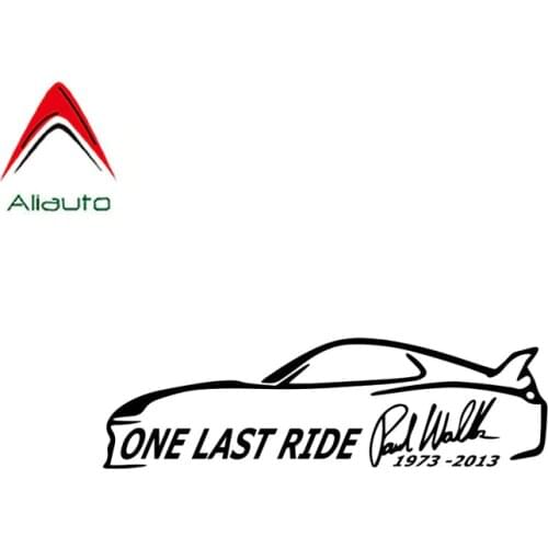 Aliauto Fashion Car Sticker One Last Ride Rip Paul Walker Decor Waterproof Vinyl Decal for Opel Insignia Jaguar Lada,17cm*5cm