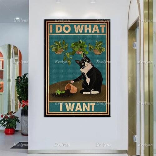 Cat Poster - I Do What I Want,Funny Cat Art Print,Tuxedo Cat Wall Art, Cat Garden Canvas, Gardening Home Wall Decor,Best Gifts