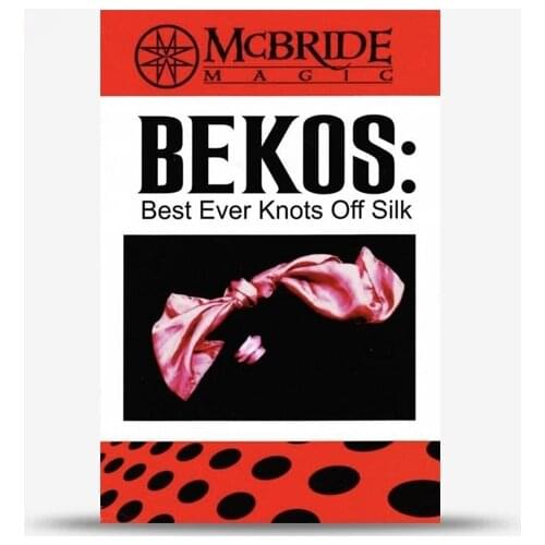 Best Ever Knots Off Silk (BEKOS) By Jeff McBride Gimmicks Illusions Professional Magician Accessories Magic Tricks Props