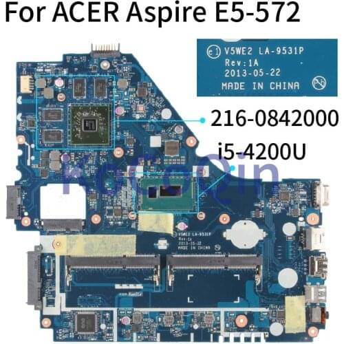 KoCoQin Laptop Motherboard For ACER Aspire E5-572 i5-4200U Mainboard LA-9531P SR170 216-0842000 DDR3