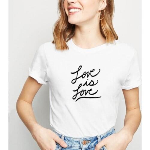 Love Is Love Letter Print T Shirt Women Casual Funny T Shirt Harajuku Graphic Tees Shirt Woman 2020 Clothes Hipster Tops