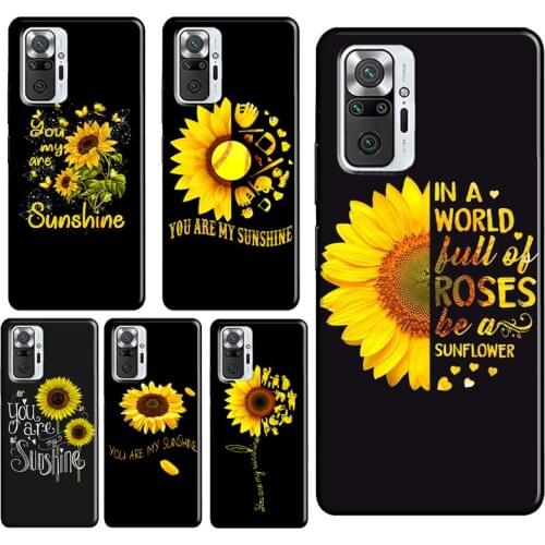 You Are My Sunshine Sunflower For Xiaomi Redmi Note 10 8 9 Pro Note 8T 9S Phone Case For Redmi 9T 9A 9C 8A 7A K40 Cover