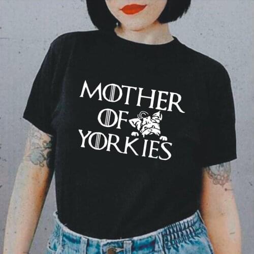 Funny Harajuku Shirt Tee Shirt Femme Mother of Yorkies Yorkshire Terrier Dog T Shirt Women Tops Casual Plus Size Camiseta Mujer