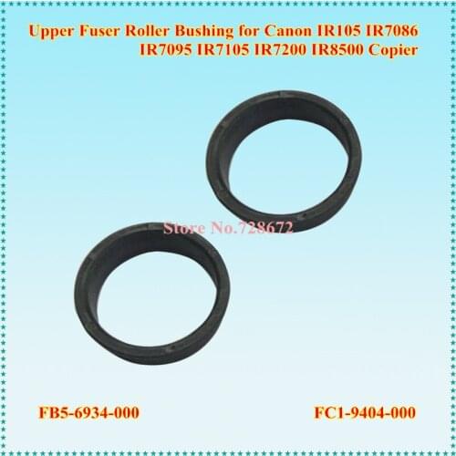 3sets /lot Upper Roller Bushing FB5-6934-000 FC1-9404-000 for Canon IR 105 7086 7095 7105 7200 8500 IR8500 IR7086 IR7095 Copier