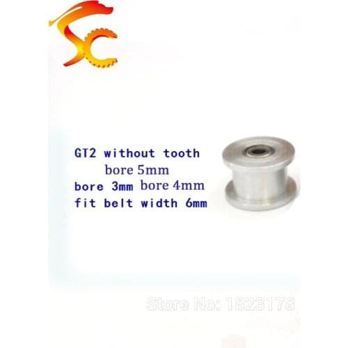 1pcs GT2 Idle pulley timing pulley Bore 3mm/4mm/5mm for belt width 6mm for 3D printer (without Teeth)