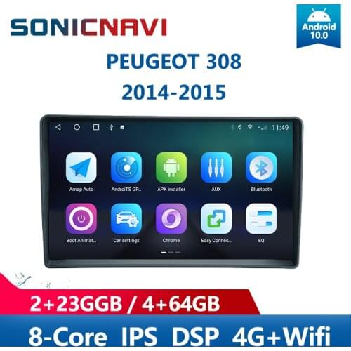 SONICnavi Car Radio For PEUGEOT 308 2014-2015 Multimedia Player Android10.0 GPS Bluetooth 4G Wifi DSP Carplay Stereo Receiver