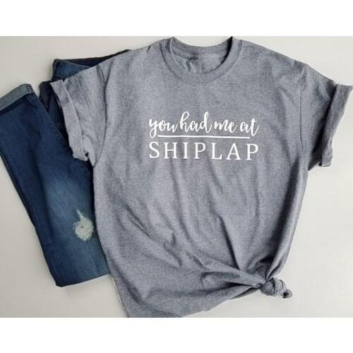 Skuggnas You Had Me at Shiplap t shirt Womens Fashion Clothes girls tshirt casual summer style Light Grey t-shirt tees tops