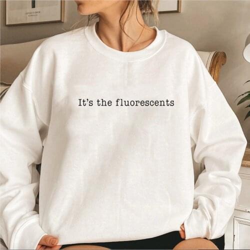 Its The Fluorescents Sweatshirt Twilight Unisex Crewneck Sweatshirts Movie Inspired Hoodie Women Men Graphic Harajuku Hoodies