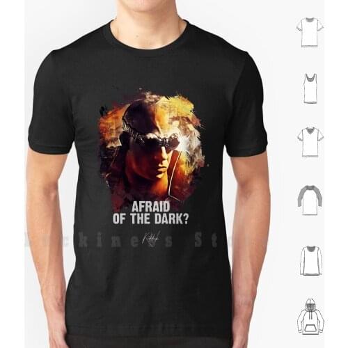 Afraid Of The Dark-Riddick T Shirt DIY Cotton Big Size S-6xl Movies Video Movie Film Videos Actor Actress Cinema Dvd Amc Star