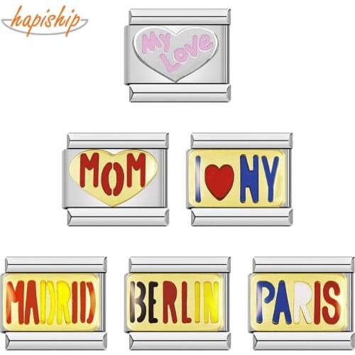 Hapiship Fashion Colour Glaze Madrid Mom Roma Paris Italian Links Charm Fit 9mm Bracelet Stainless Steel Jewelry Making DJ276