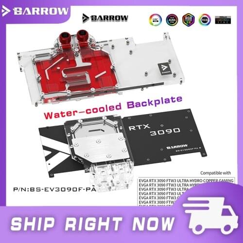 BARROW 3080 3090 Block GPU Water Cooling Block Backplane For EVGA RTX3090 3080 FTW3 ULTRA Water cooled Backplate BS-EV3090F-PA B