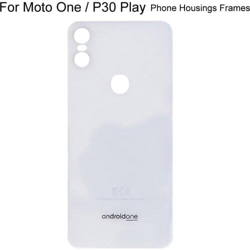 For Motorola Moto One / P30 Play XT1941-4 XT1941-3 Battery Back Cover Door Phone Housings Frames Case