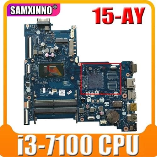 For HP 15-AY Laptop Motherboard 903795-601 903795-001 CDL50 LA-D707P With SR2ZW i3-7100 CPU DDR4 MB 100% Tested Fast Ship