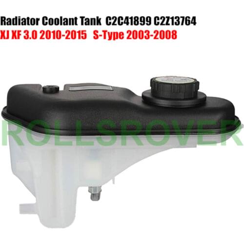 ROLLSROVER Radiator Coolant Tank For XJ XF 3.0 2010-2015 S-Type 2003-2008 OEM C2C41899 C2Z13764