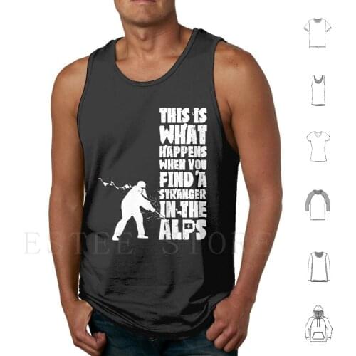...When You Find A Stranger In The Alps Tank Tops Vest Big Lebowski Dude Walter Find Alps Bowling Sobchak Jesus Abides