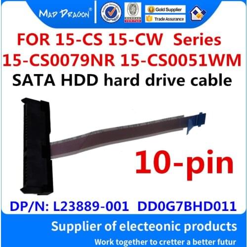 MAD DRAGON Brand new SATA HDD hard drive cable Disk connector for HP 15-CS 15-CW 15-CS0079NR 15-CS0051WM L23889-001 DD0G7BHD011