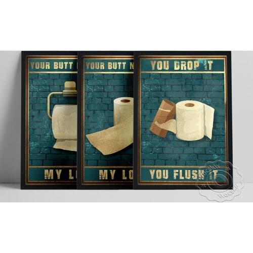 You Drop It You Flush It Poster, Funny Toilet Paper Wall Stickers, Your Butt Napkins My Lord Wall Art, Vintage Bathroom Decor