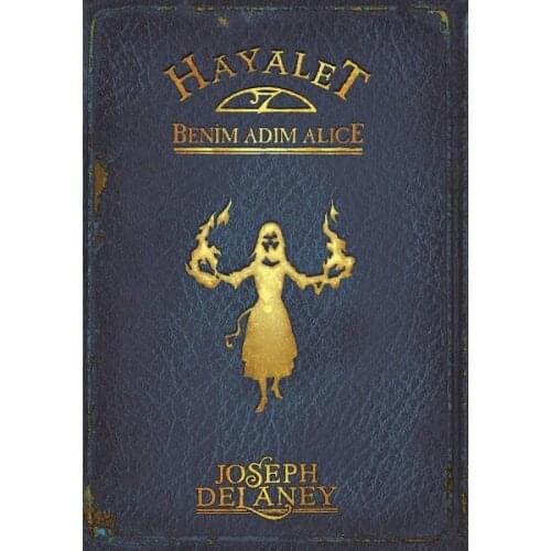 Ghost: My name is Alice Joseph Delaney Tudem Broadcasts Child-Youth Literature Series