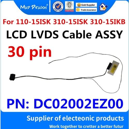 NEW original LCD LVDS SCREEN FLEX Cable LCD EDP Cable For Lenovo IdeaPad 110-15ISK TianYi 310-15ISK 310-15IKB DC02002EZ00