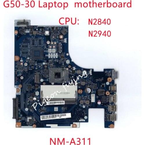 For Applicable to G50-30 Notebook Motherboard UMA N2940 N2840 Number NM-A311 test ok