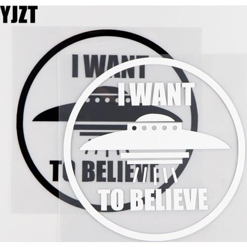 YJZT15X15CM I Want To Believe Vinyl Decals UFO Aliens Funny Car Stickers Black / Silver 10A-0152