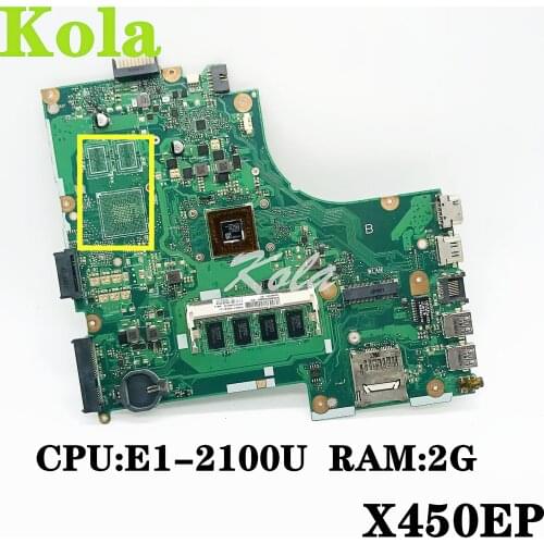 X450EA For Asus X450E X452EA X452E A452E With E1-2100 CPU RAM 2G Laptop Motherboard X450EP REV 2.0 Mainboard 100% fully tested