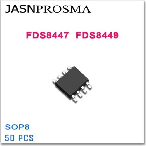 JASNPROSMA FDS8447 FDS8449 SOP8 50PCS 8447 8449 N-Channel High quality FDS