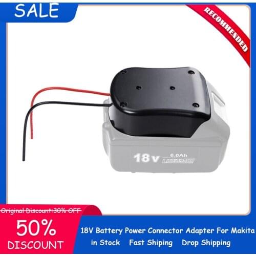 In Stock For Makita Adapters 18V Battery Power Connector Adapter Dock Holder With 14 Awg Wires Connectors power tool accessory