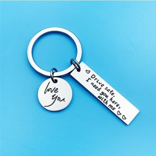 Drive Safe I Need You Here With Me Stainless Steel Letter Card Pendant Key Ring Round Love You Safe Driving Family Friend Gift