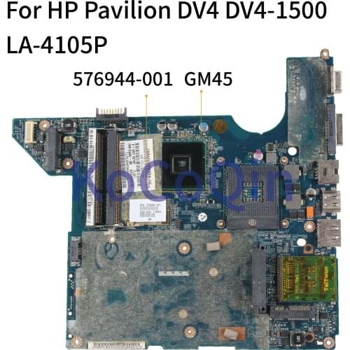 KoCoQin Laptop motherboard For HP Pavilion DV4 DV4-1500 Mainboard 576944-001 576944-501 LA-4105P GM45 DDR3