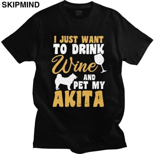 Novelty Drink Wine And Pet Akita Inu Tshirt Men Short Sleeves Printed Japanese Dog T Shirt O-neck Fitted 100% Cotton Tee Merch